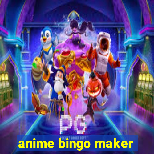 anime bingo maker